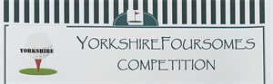 Ladies' Yorkshire Foursomes Competition
